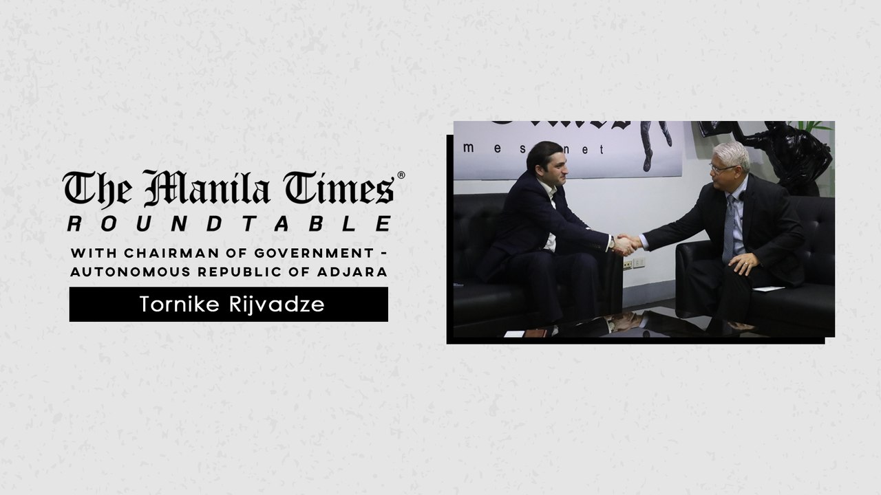 The Manila Times Roundtable with Chairman of Government - Autonomous Republic of Adjara Tornike Rijvadze