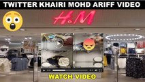 Twitter khairi mohd ariff video Kuala Lumpur Malaysia __ amazing video fitting room h&m twitter