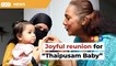 Joyful reunion for Thaipusam Baby and aunt Marie