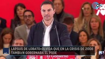 Lapsus de Lobato: olvida que en la crisis de 2008 también gobernaba el PSOE