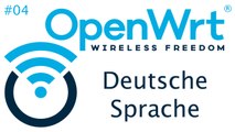 [TUT] OpenWrt - Deutsche Sprache für Luci [4K | DE]