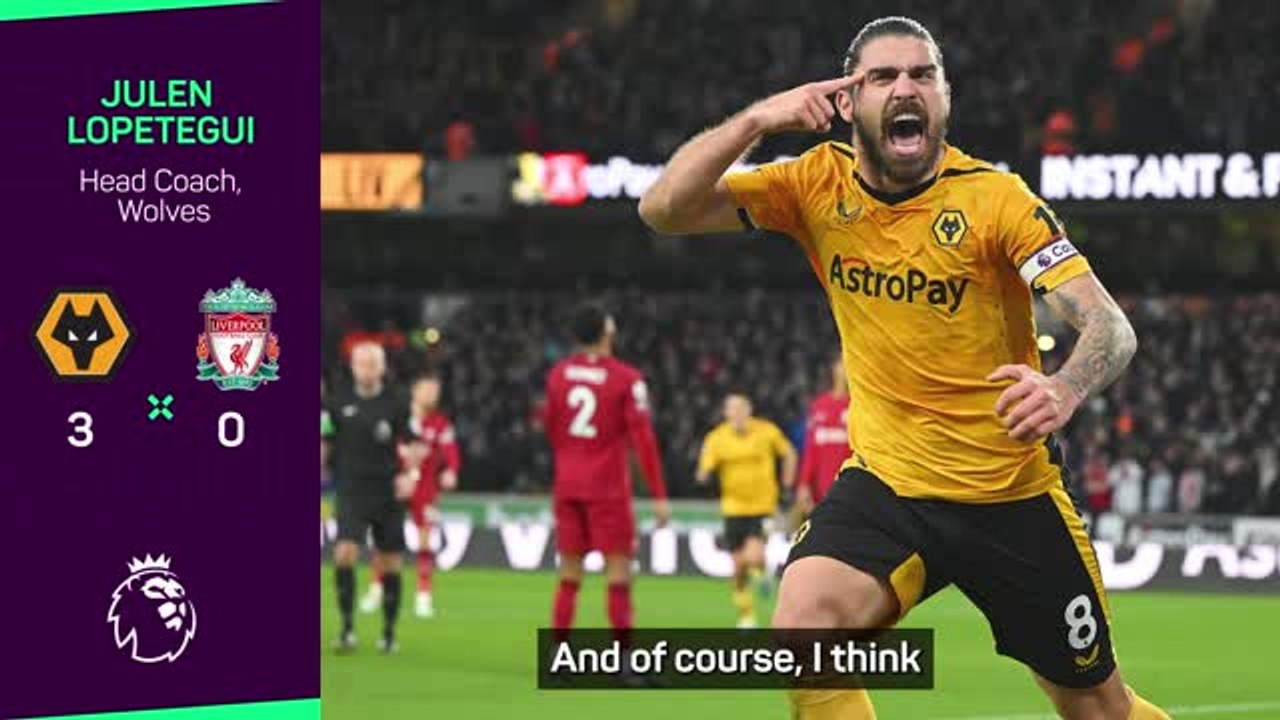 Lopetegui praises players for 'big effort' in Liverpool win