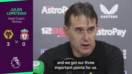 Lopetegui praises players for 'big effort' in Liverpool win