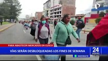 Cusco: vías serán desbloqueadas los fines de semana para abastecer mercados
