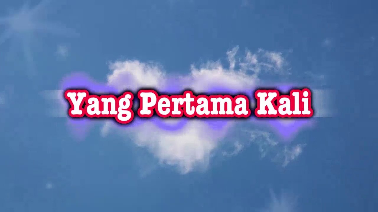 Yang Pertama Kali_Langit Biru