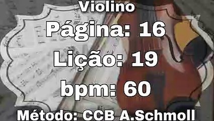 Página: 16 Lição: 19 - Violino [60 bpm]