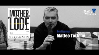 Interview : Matteo Tornone (Mother Lode)