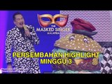 Highlights & Komen Juri Persembahan | Minggu 3 | The Masked Singer Malaysia Musim 3