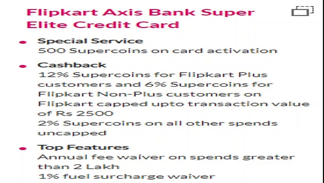 Flipkart Axis Super Elite Card | 12% Cashback on Flipkart | 2% Cashback on Other Spends