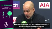Guardiola admits Man City missed an opportunity to catch Arsenal