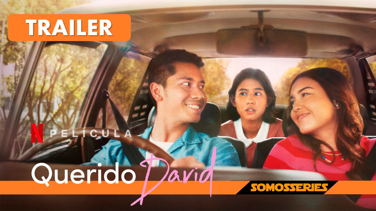 Querido David Netflix Trailer en Español Película 2023