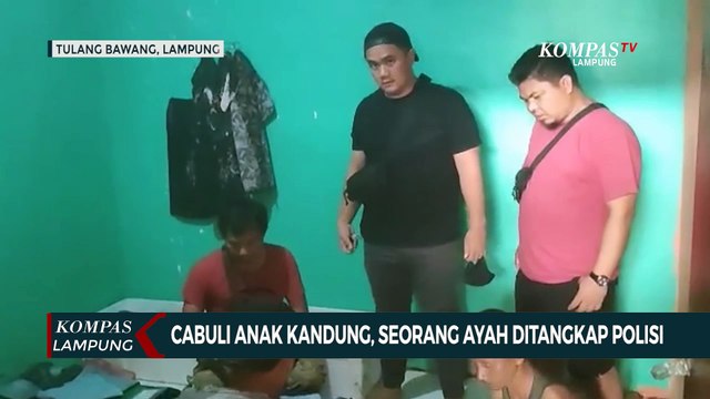 Polisi Meringkus Ayah yang Cabuli Anak Kandungnya Sendiri
