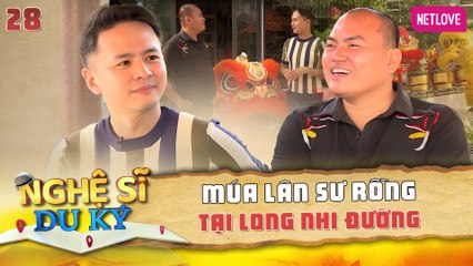 Nghệ Sĩ Du Ký | Kỳ Nghỉ Giữa Tuần - Tập 28