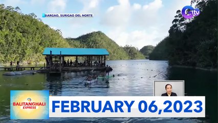 Balitanghali Express: February 6, 2023