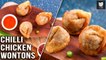 Chicken Chilli Wontons | Crispy Fried Dumplings | Easy Chicken Wontons By Varun | Get Curried