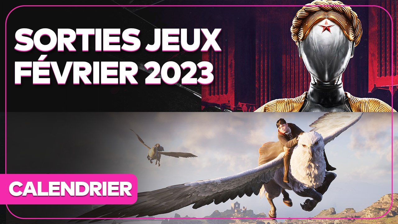 Toutes les sorties jeux vidéo de février 2023