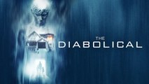 The Diabolical (2015) | Official Trailer, Full Movie Stream Preview