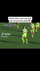 Cầu thủ Huỳnh Như cover điệu nhảy See Tình