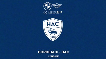 Bordeaux - HAC (1-2) : les images du déplacement et le résumé du match