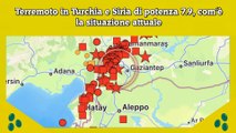 Terremoto in Turchia e Siria di potenza 7.9, com'è la situazione attuale