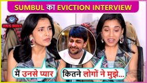 Sumbul Touqeer FIRST INTERVIEW After Eviction, Talks About Shalin, Sajid Khan & More BB16