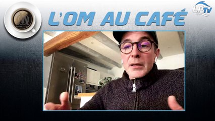 Replay de l'OM au café avec Christophe Champy