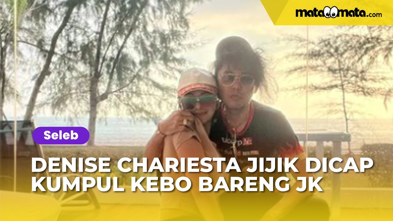 Denise Chariesta Jijik Dicap Kumpul Kebo Bareng JK: Suka-suka Gue, Yang Lain Kalau Pacaran Juga Tidur Sekamar