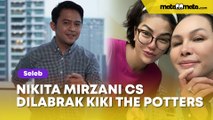 Dilabrak Kiki The Potters, Nikita Mirzani Cs Auto Mingkem: Pawangnya Muncul