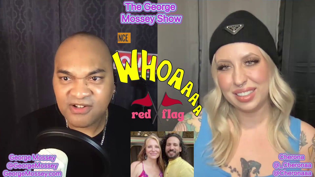 #90dayfiance #podcast The George Mossey Show w chost Cherona! #90dayfiancetheotherway  #GeorgeMossey