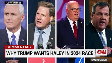 Why Trump wants Nikki Haley in the race - Opinion