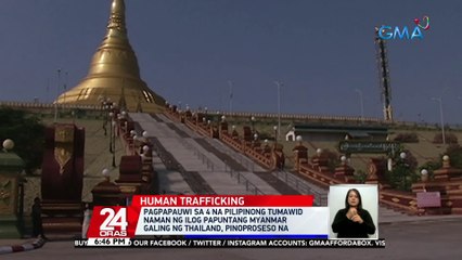 Pagpapauwi sa 4 na Pilipinong tumawid naman ng ilog papuntang Myanmar galing ng Thailand, pinoproseso na | 24 Oras