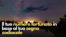 Oroscopo : Il tuo numero fortunato in base al tuo segno zodiacale