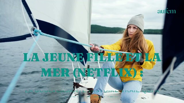 La Jeune fille et la mer (Netflix) : la bouleversante histoire vraie qui a inspiré le film