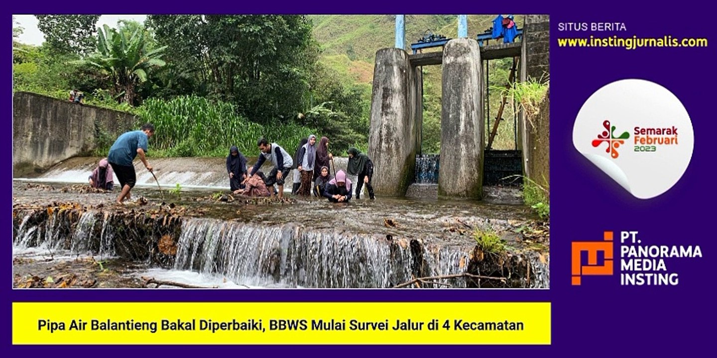 Pipa Air Balantieng Bakal Diperbaiki, BBWS Mulai Survei Jalur di 4 Kecamatan