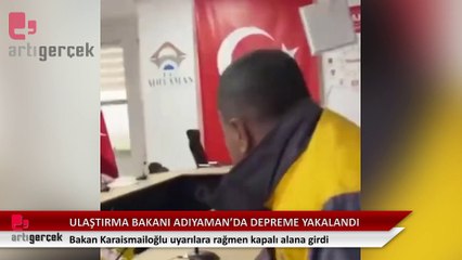 Uyarılara rağmen kapalı alana giren Ulaştırma Bakanı Adıyaman'da depreme yakalandı