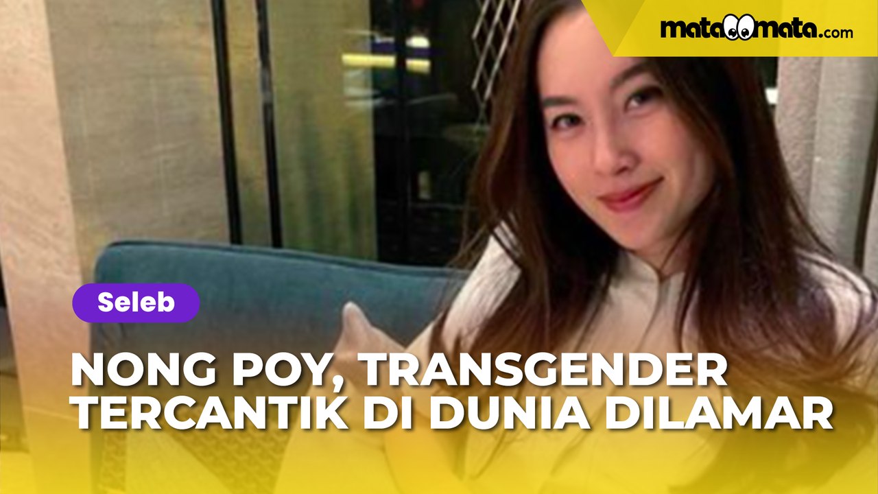 Nong Poy, Transgender Tercantik di Dunia Dilamar Pengusaha Ganteng dan Kaya Raya