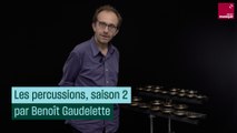 Les percussions, comment ça marche ? par Benoit Gaudelette, saison 2