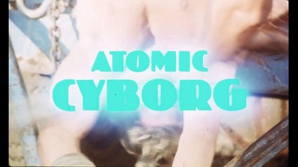 Atomic Cyborg | movie | 1986 | Official Trailer