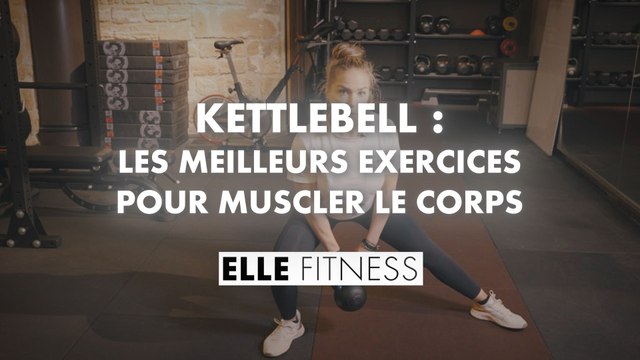 Kettlebell : les meilleurs exercices pour muscler le corps