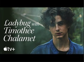 Ladybug with Timothée Chalamet | Apple TV+
