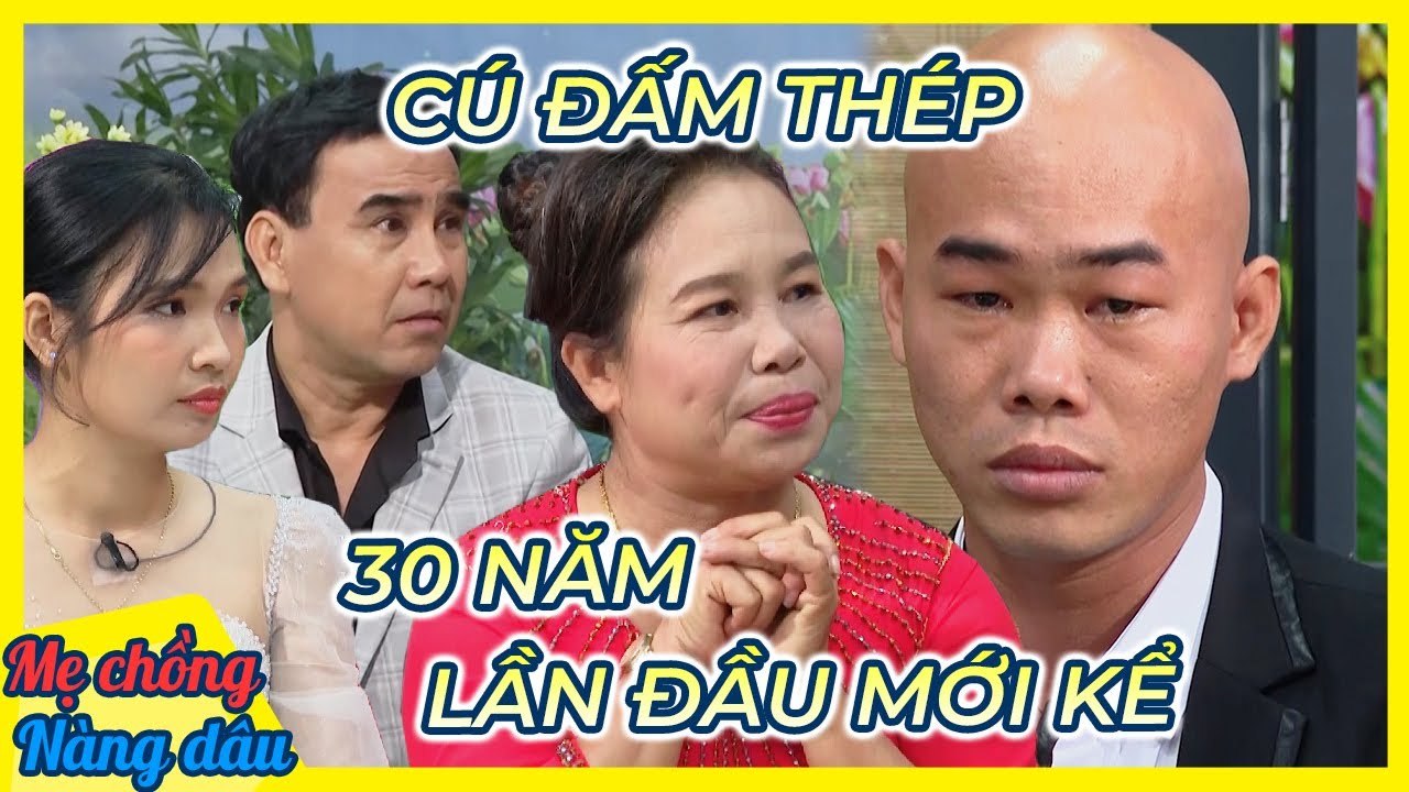 CÚ ĐẤM THÉP KHÓC NGHẸN vì tuổi thơ không trọn vẹn, lần đầu ôm mẹ sau gần 30 NĂM _ Mẹ chồng nàng dâu