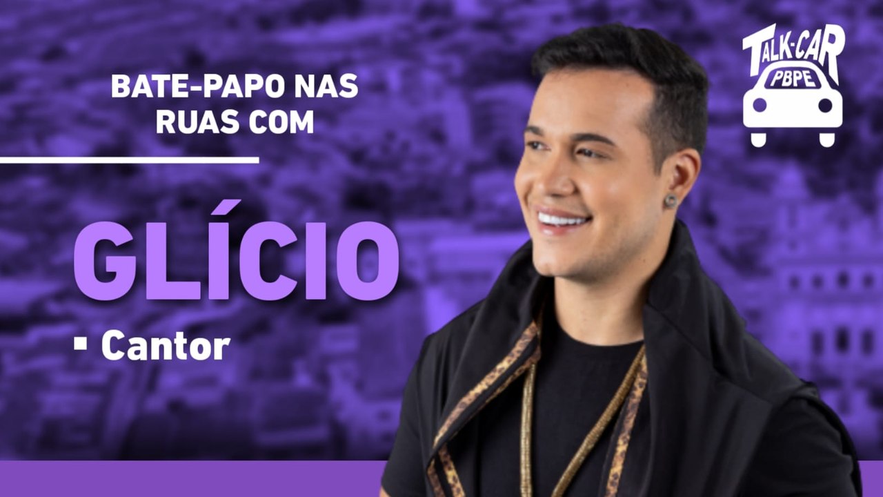 TalkCar com o cantor Glício