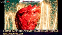 109265-main5 simple ways to help prevent heart disease this year - 1breakingnews.com