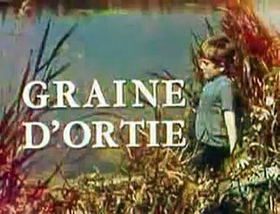 Graine d'ortie | show | 1973 | Official Clip