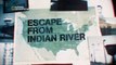 Documental Fugas De Prisión T2-6-Fuga De Indian River