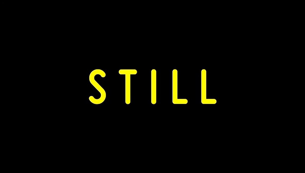 Still | movie | 2014 | Official Trailer