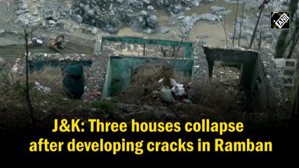 Download Video: Three houses collapse after developing cracks in J&K's Ramban