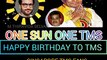HAPPY BIRTHDAY TO TMS LEGEND. ONE SUN ONE TMS .M.THIRAVIDA SELVAN SINGAPORE  SINGAPORE TMS FANS