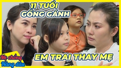 Nàng dâu XÓT XA khi con gái 11 TUỔI bị bệnh nặng còn phải GỒNG GÁNH em trai thay mẹ
