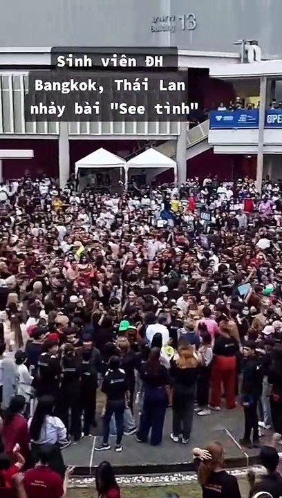Hàng nghìn sinh viên Thái Lan nhảy bài See Tình của Hoàng Thuỳ Linh